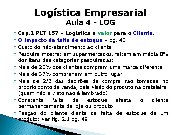 Logística Empresarial Aula 4 - LOG � � � � � Cap. 2 PLT