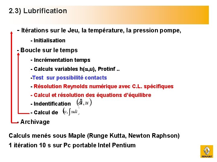 2. 3) Lubrification - Itérations sur le Jeu, la température, la pression pompe, -