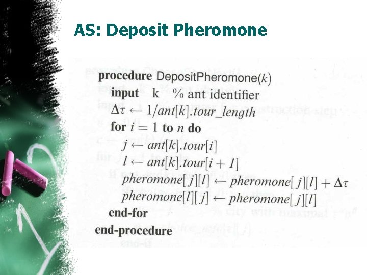 AS: Deposit Pheromone 