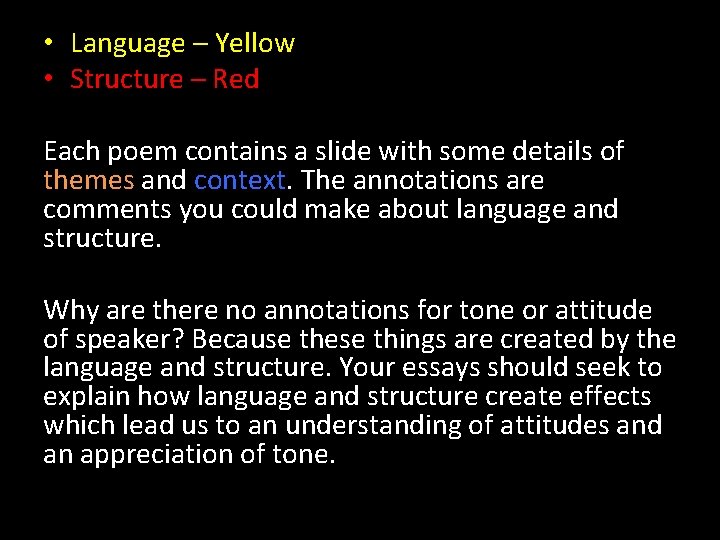  • Language – Yellow • Structure – Red Key Each poem contains a