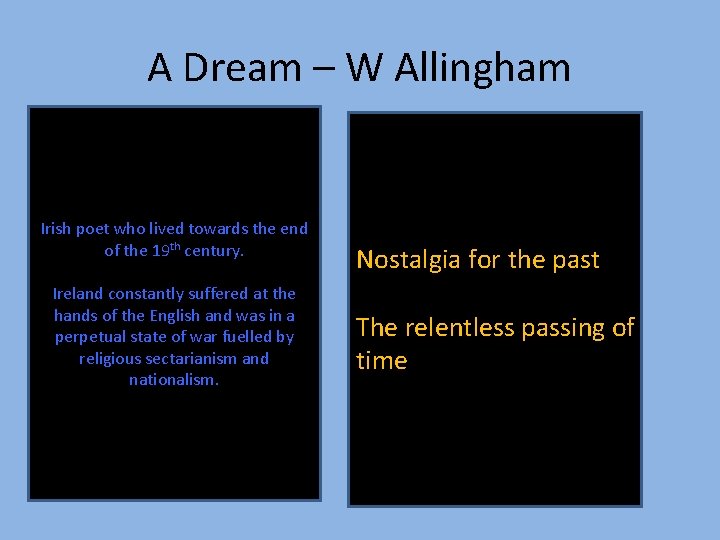 A Dream – W Allingham Irish poet who lived towards the end of the