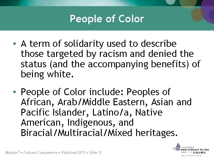 People of Color • A term of solidarity used to describe those targeted by