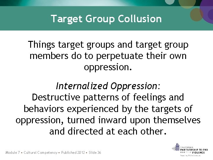 Target Group Collusion Things target groups and target group members do to perpetuate their