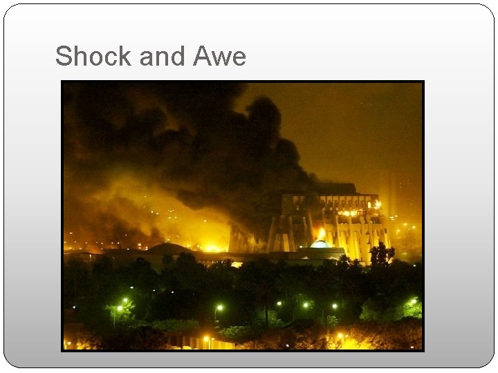 Shock and Awe 