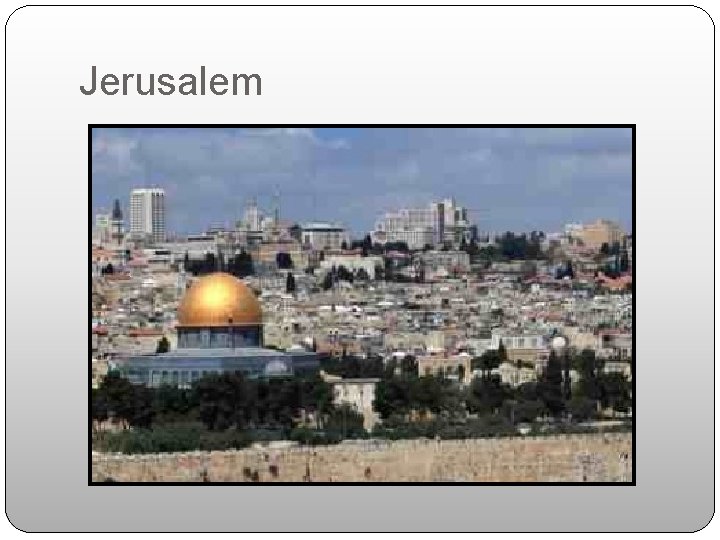 Jerusalem Jerusalem