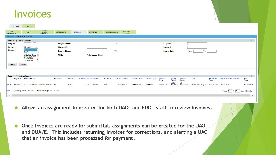 Invoices Allows an assignment to created for both UAOs and FDOT staff to review