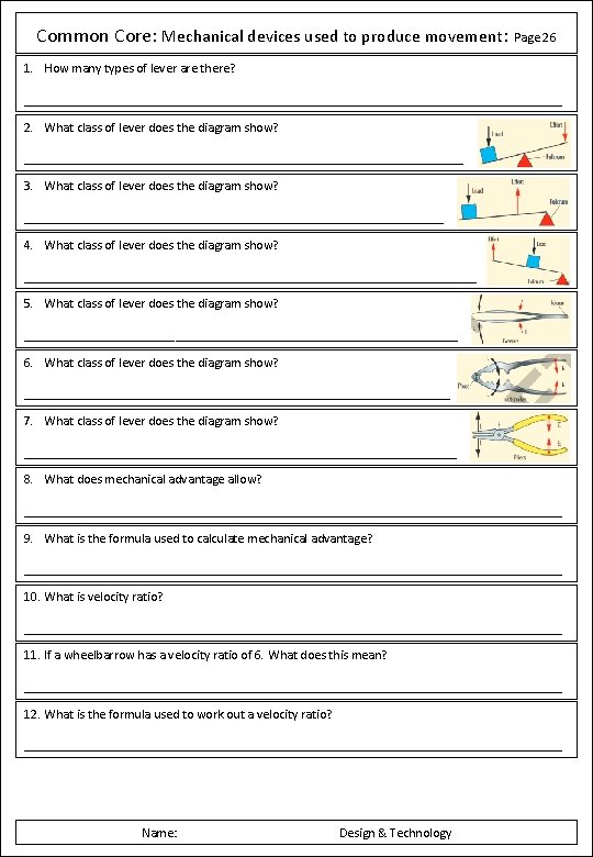 Common Core: Mechanical devices used to produce movement: Page 26 1. How many types