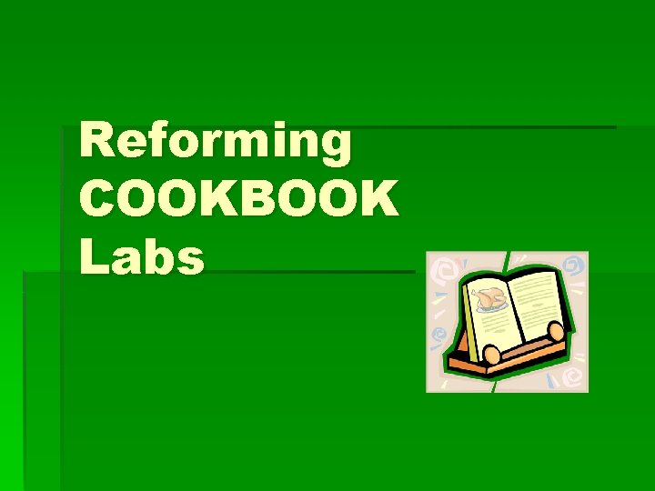 Reforming COOKBOOK Labs 