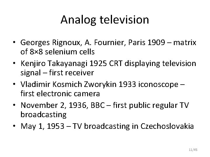 Analog television • Georges Rignoux, A. Fournier, Paris 1909 – matrix of 8× 8