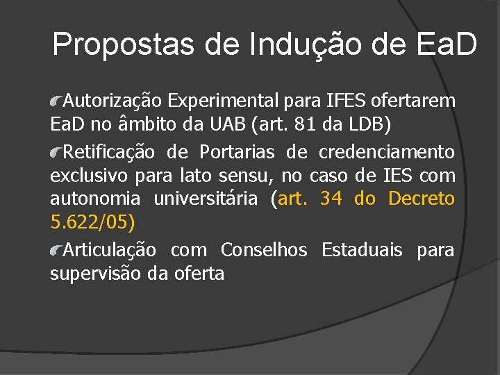 Propostas de Indução de Ea. D Autorização Experimental para IFES ofertarem Ea. D no