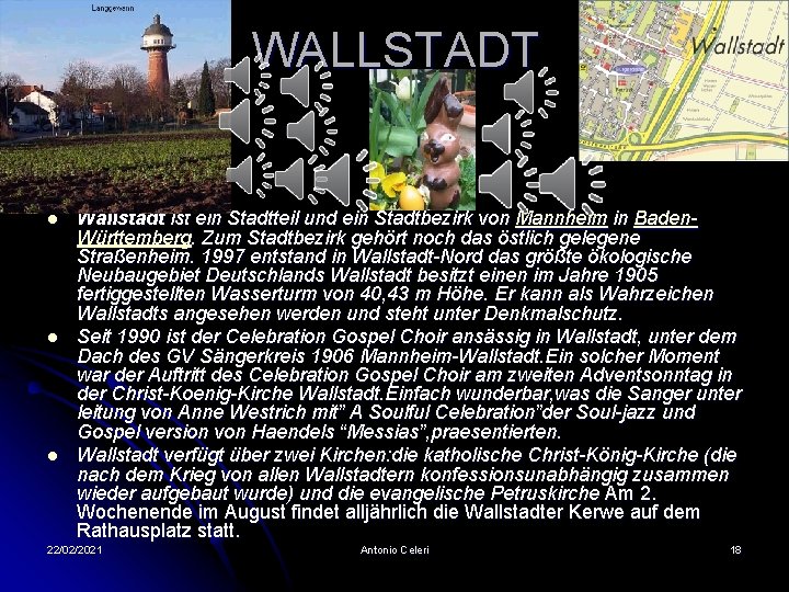 WALLSTADT l l l Wallstadt ist ein Stadtteil und ein Stadtbezirk von Mannheim in