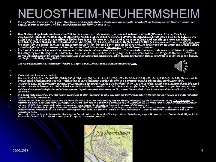 NEUOSTHEIM NEUHERMSHEIM l l Die wichtigsten Vereine in den beiden Stadtteilen sind der DJK