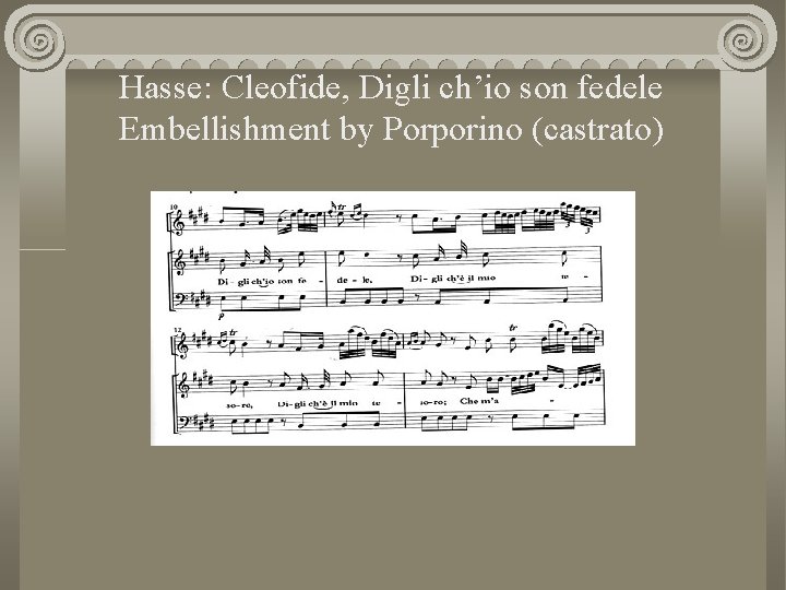 Hasse: Cleofide, Digli ch’io son fedele Embellishment by Porporino (castrato) 