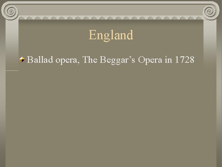 England Ballad opera, The Beggar’s Opera in 1728 