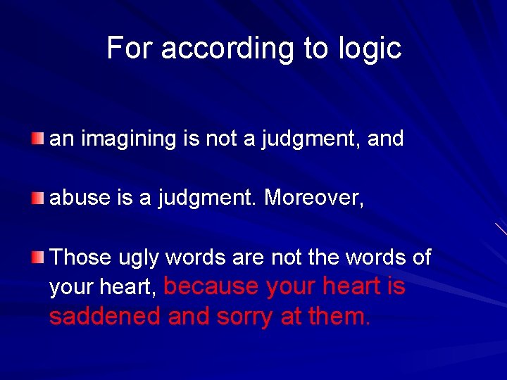 For according to logic an imagining is not a judgment, and abuse is a