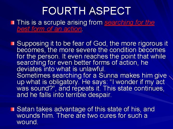 FOURTH ASPECT This is a scruple arising from searching for the best form of