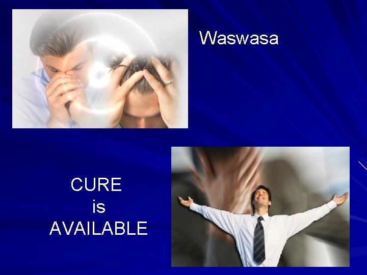 Waswasa CURE is AVAILABLE 