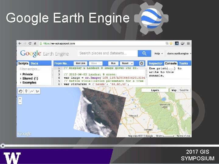 Google Earth Engine 2017 GIS SYMPOSIUM 