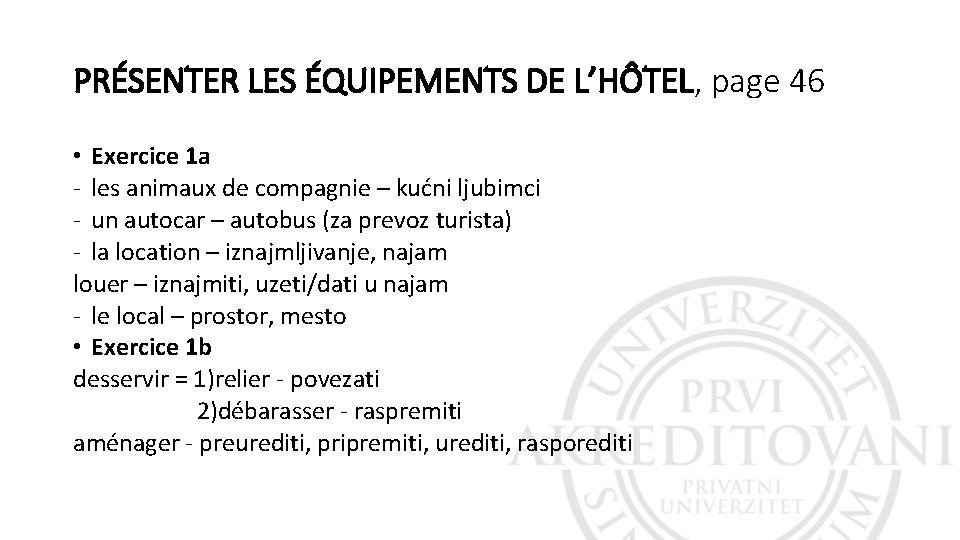 PRÉSENTER LES ÉQUIPEMENTS DE L’HÔTEL, page 46 • Exercice 1 a - les animaux PRÉSENTER LES ÉQUIPEMENTS DE L’HÔTEL, page 46 • Exercice 1 a - les animaux