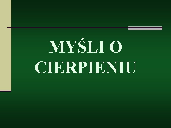 MYŚLI O CIERPIENIU 