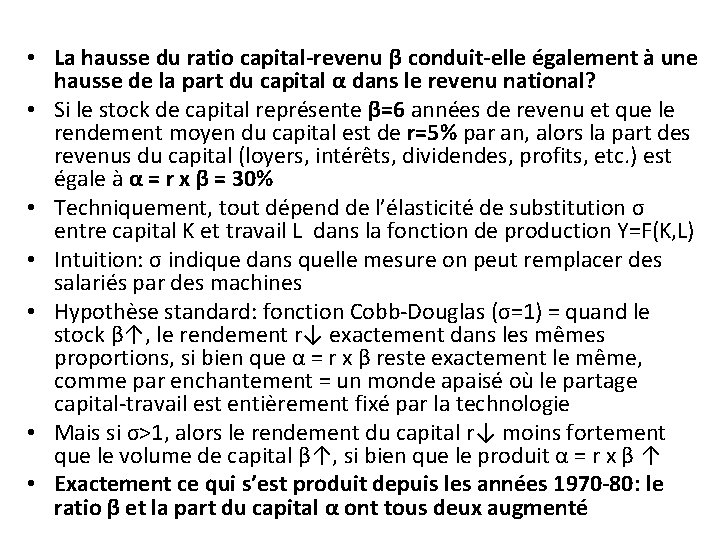 • La hausse du ratio capital-revenu β conduit-elle également à une hausse de • La hausse du ratio capital-revenu β conduit-elle également à une hausse de