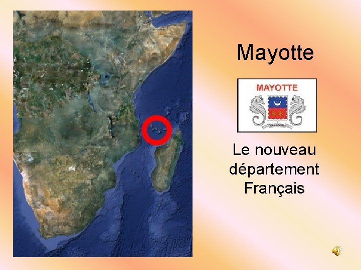 Mayotte Le nouveau département Français 