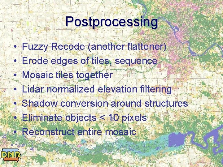 Postprocessing • • Fuzzy Recode (another flattener) Erode edges of tiles, sequence Mosaic tiles