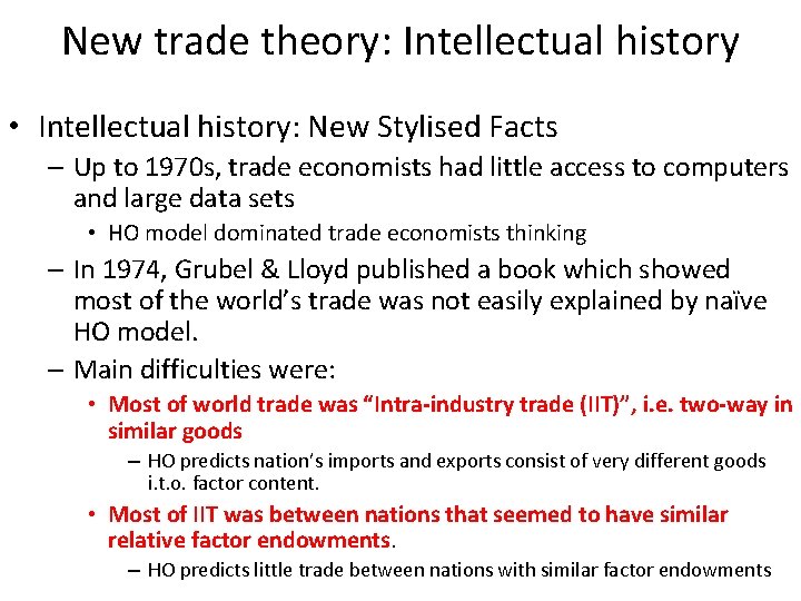New trade theory: Intellectual history • Intellectual history: New Stylised Facts – Up to