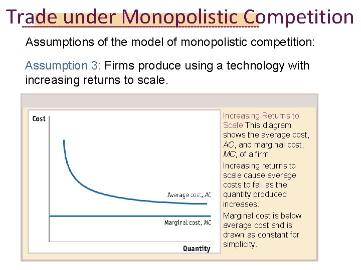 Trade under Monopolistic Competition Assumptions of the model of monopolistic competition: Assumption 3: Firms