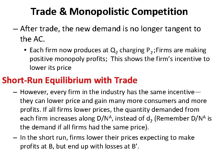 Trade & Monopolistic Competition – After trade, the new demand is no longer tangent