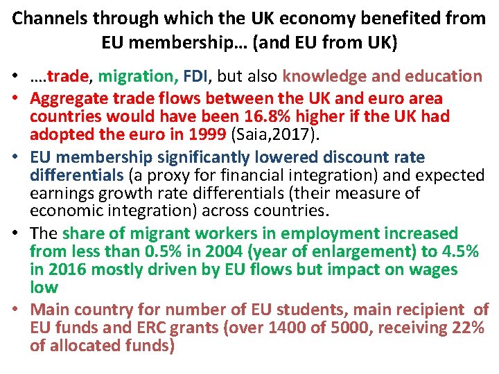 Channels through which the UK economy benefited from EU membership… (and EU from UK)