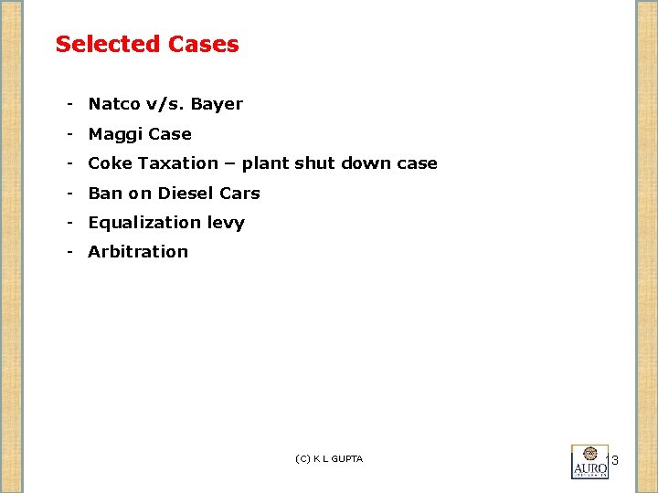 Selected Cases - Natco v/s. Bayer - Maggi Case - Coke Taxation – plant
