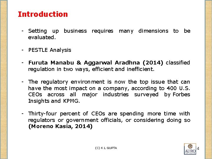 Introduction - Setting up business requires many dimensions to be evaluated. - PESTLE Analysis