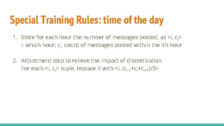 Special Training Rules: time of the day 1. Store for each hour the number