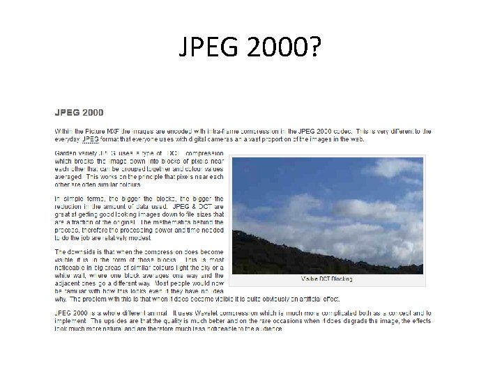 JPEG 2000? JPEG 2000?