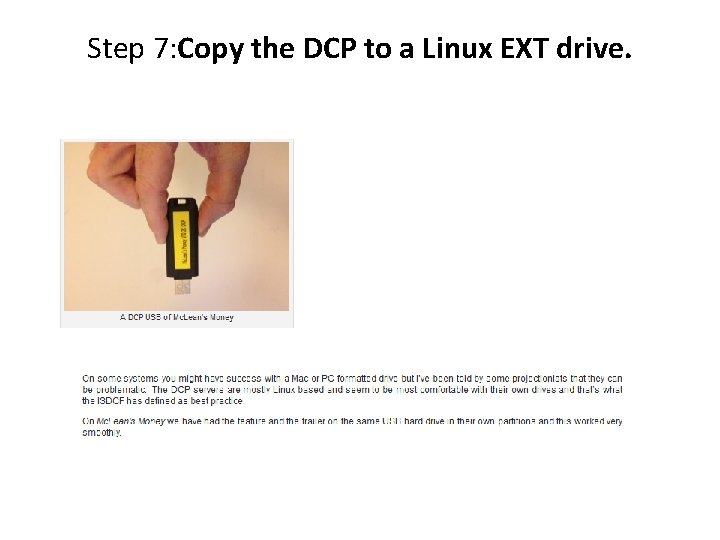 Step 7: Copy the DCP to a Linux EXT drive. Step 7: Copy the DCP to a Linux EXT drive.