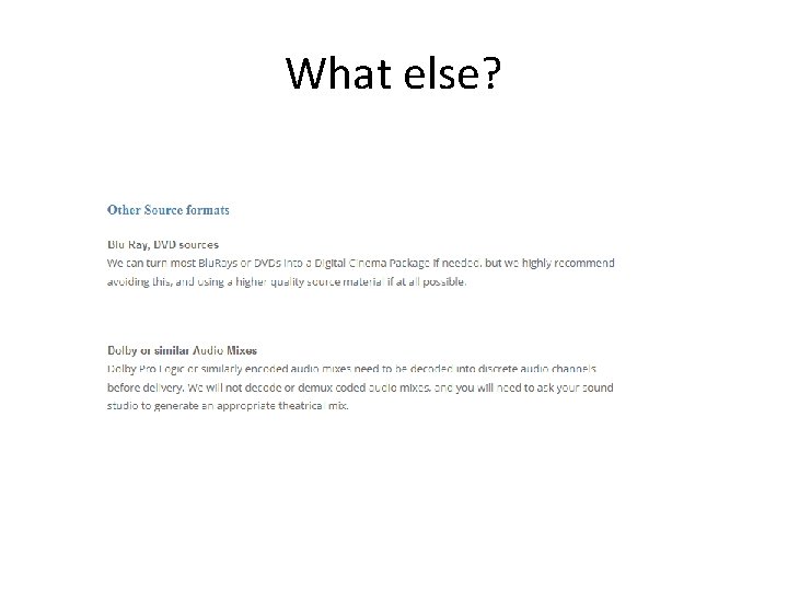 What else? What else?