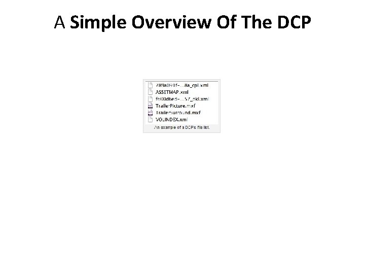 A Simple Overview Of The DCP A Simple Overview Of The DCP