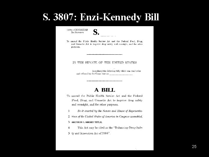 S. 3807: Enzi-Kennedy Bill 25 