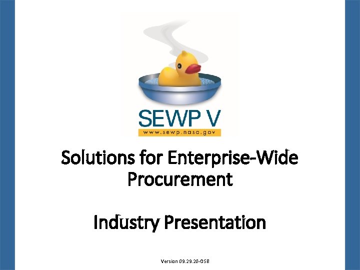 Solutions for Enterprise-Wide Procurement Industry Presentation Version 09. 20 -OSB 
