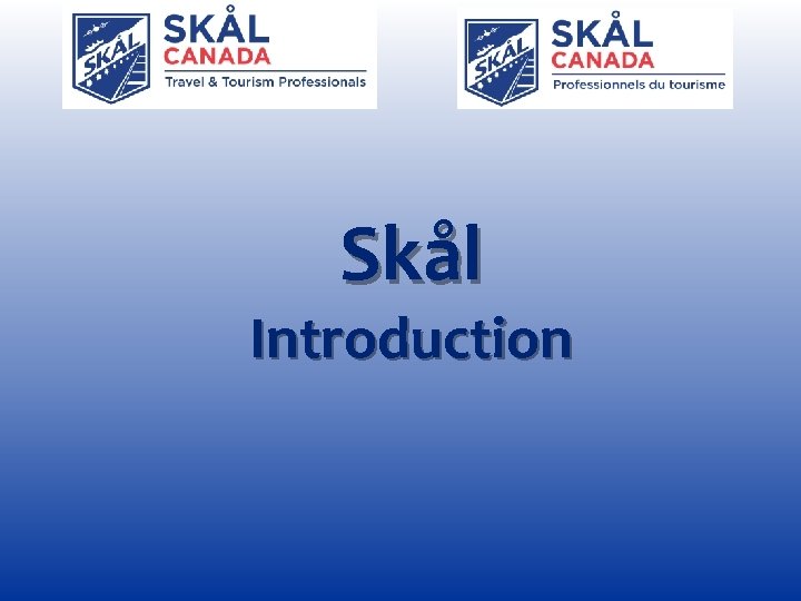 Skål Introduction 