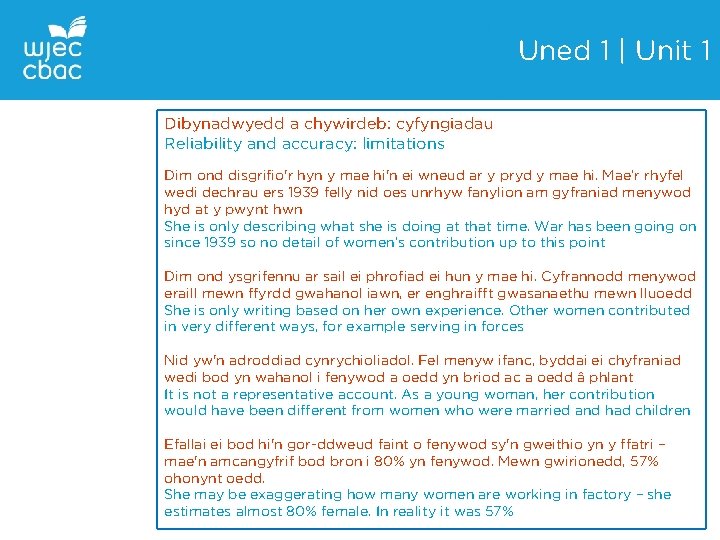 Uned 1 | Unit 1 Dibynadwyedd a chywirdeb: cyfyngiadau Reliability and accuracy: limitations Dim