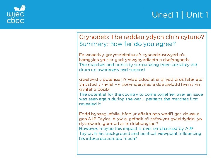 Uned 1 | Unit 1 Crynodeb: I ba raddau ydych chi'n cytuno? Summary: how