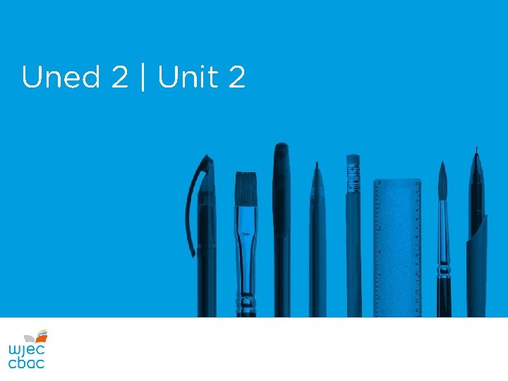 Uned 2 | Unit 2 
