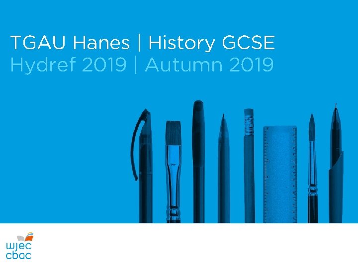 TGAU Hanes | History GCSE Hydref 2019 | Autumn 2019 
