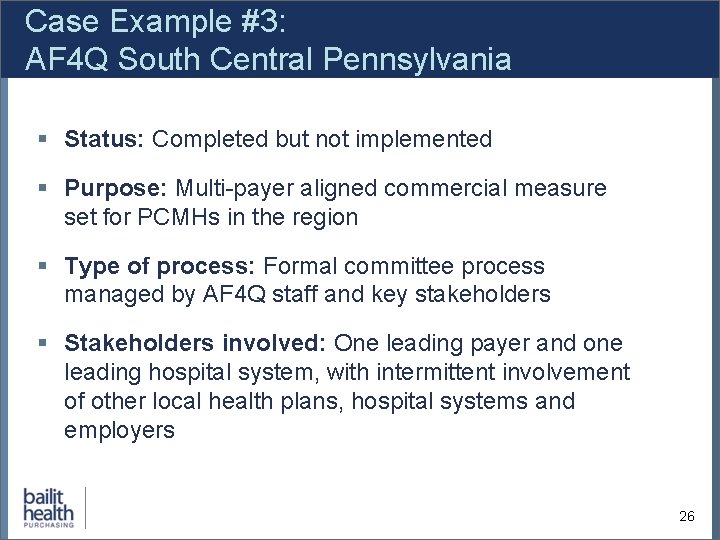 Case Example #3: AF 4 Q South Central Pennsylvania § Status: Completed but not