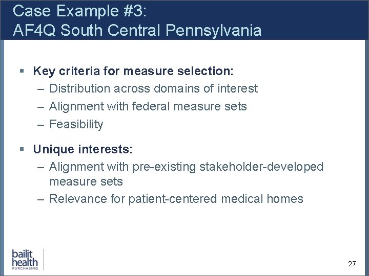 Case Example #3: AF 4 Q South Central Pennsylvania § Key criteria for measure