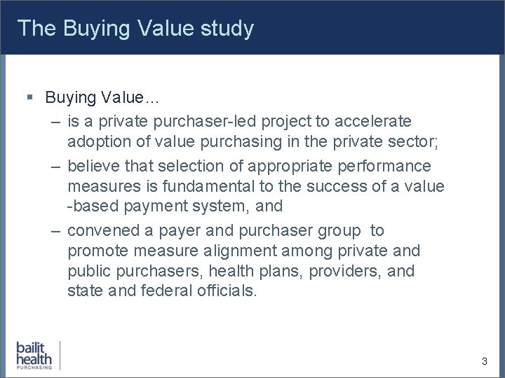 The Buying Value study § Buying Value… – is a private purchaser-led project to