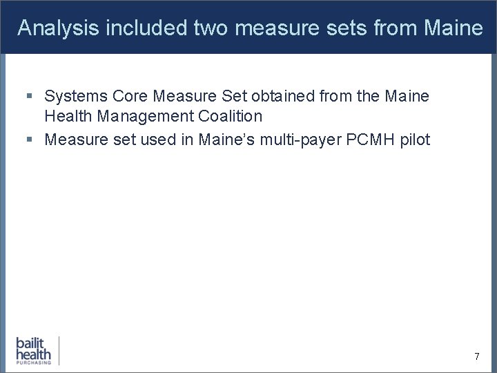 Analysis included two measure sets from Maine § Systems Core Measure Set obtained from