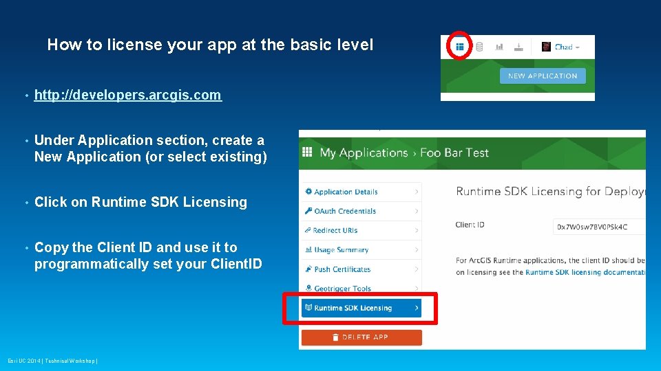 How to license your app at the basic level • http: //developers. arcgis. com